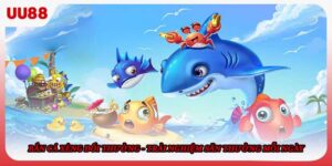 Bắn Cá Xèng Đổi Thưởng - Trải Nghiệm Săn Thưởng Mỗi Ngày