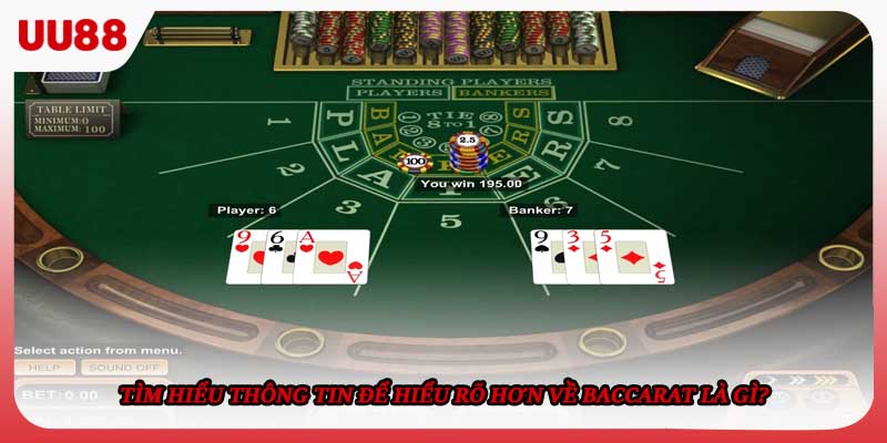 Tìm hiểu thông tin để hiểu rõ hơn về Baccarat là gì? 